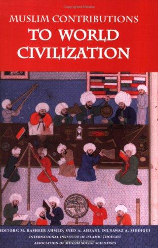 Cover of Muslim Contributions to World Civilization